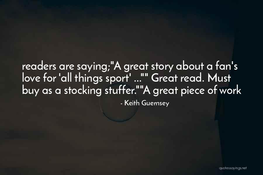 Keith Guernsey Quotes 264041