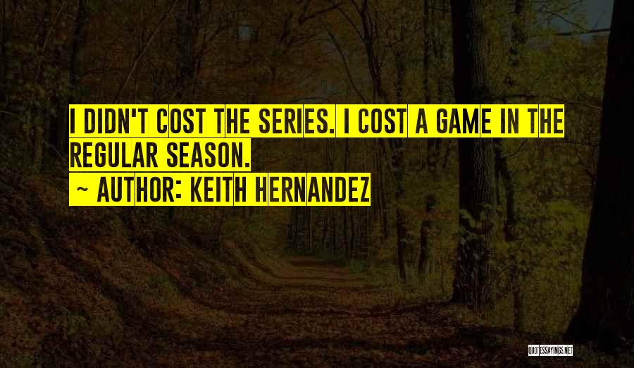 Keith Hernandez Quotes 195608