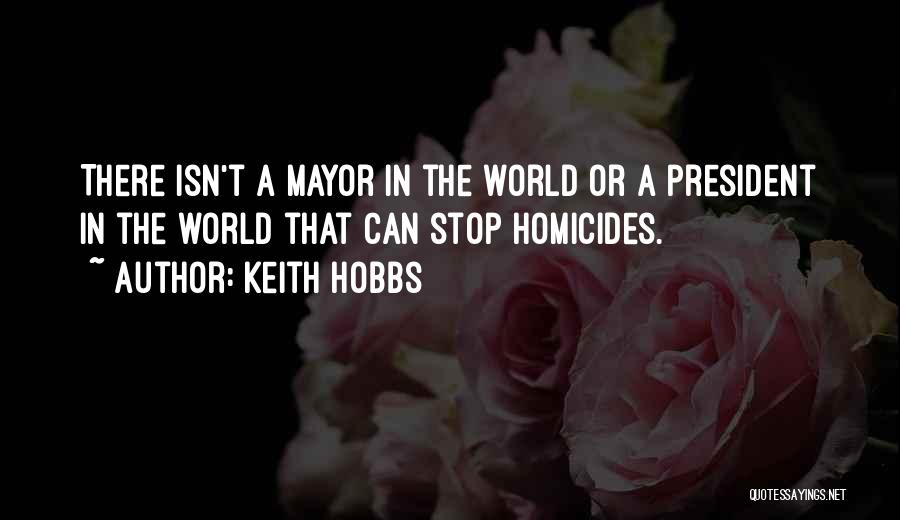 Keith Hobbs Quotes 1710666