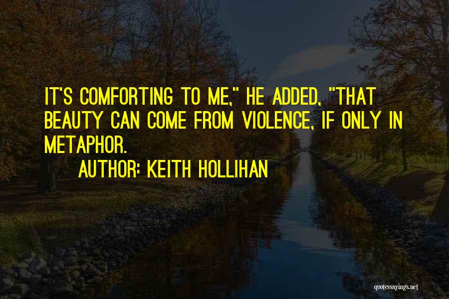 Keith Hollihan Quotes 291235