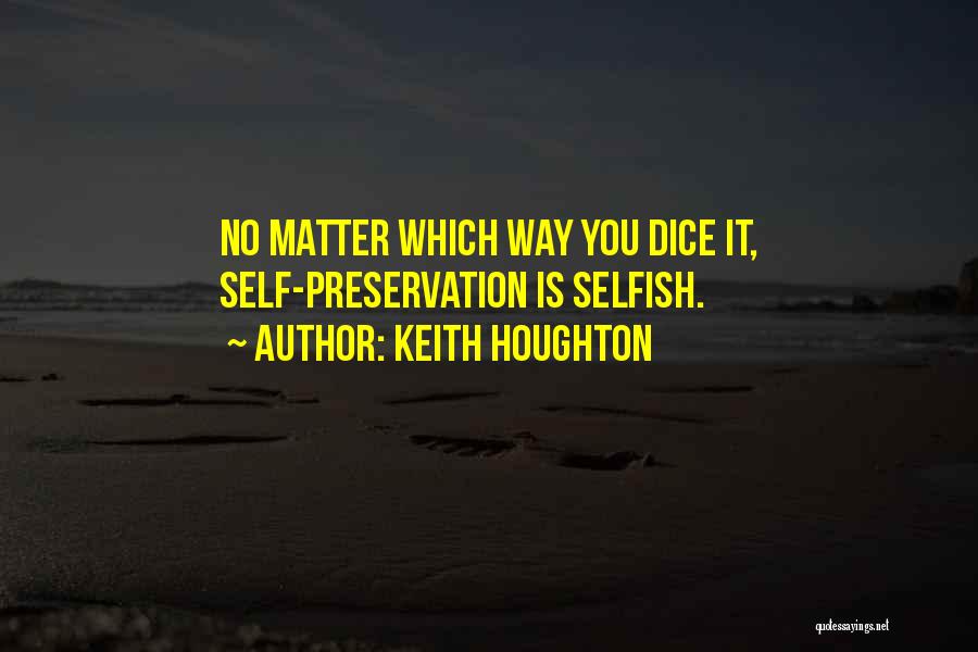 Keith Houghton Quotes 834654