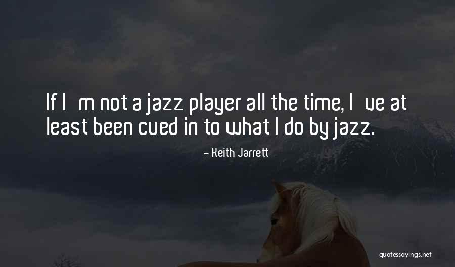 Keith Jarrett Quotes 1648672