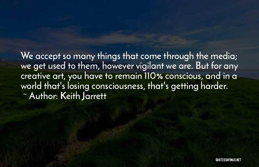 Keith Jarrett Quotes 1754004