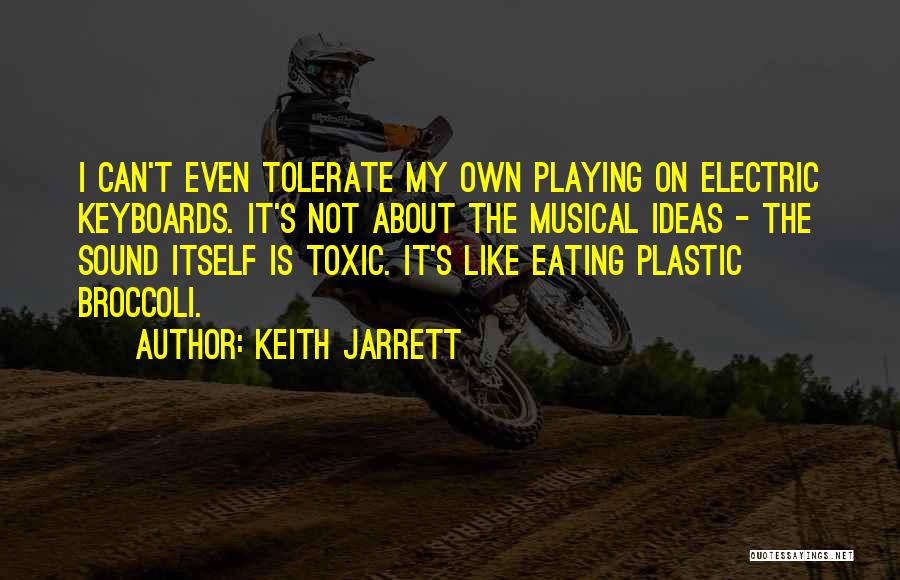 Keith Jarrett Quotes 2117461