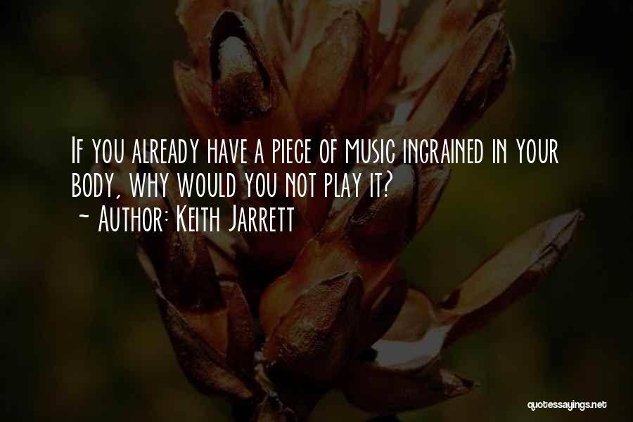 Keith Jarrett Quotes 517552
