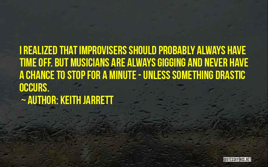 Keith Jarrett Quotes 998621