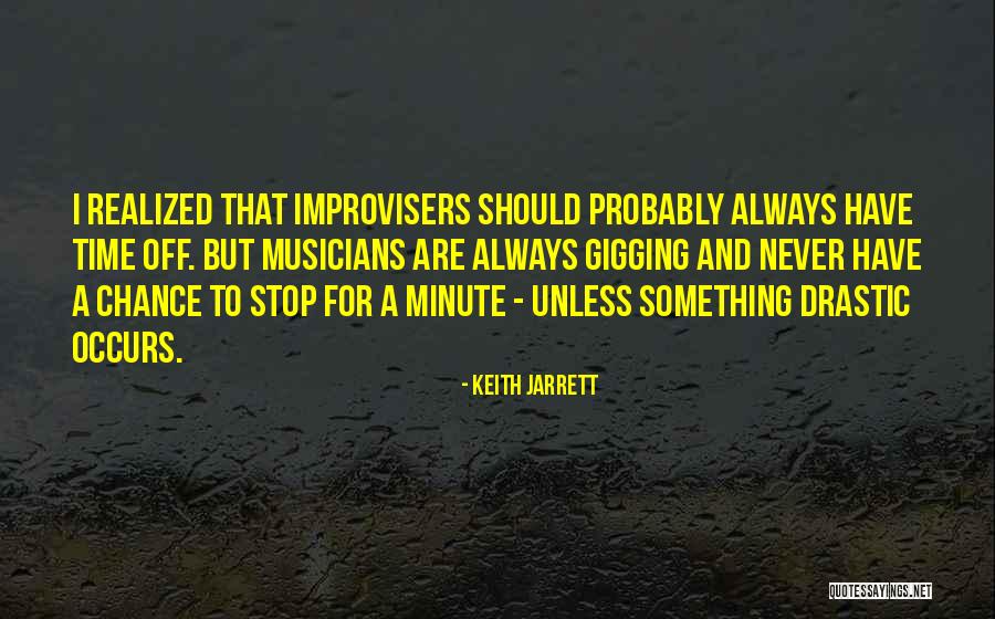 Keith Jarrett Quotes 998621