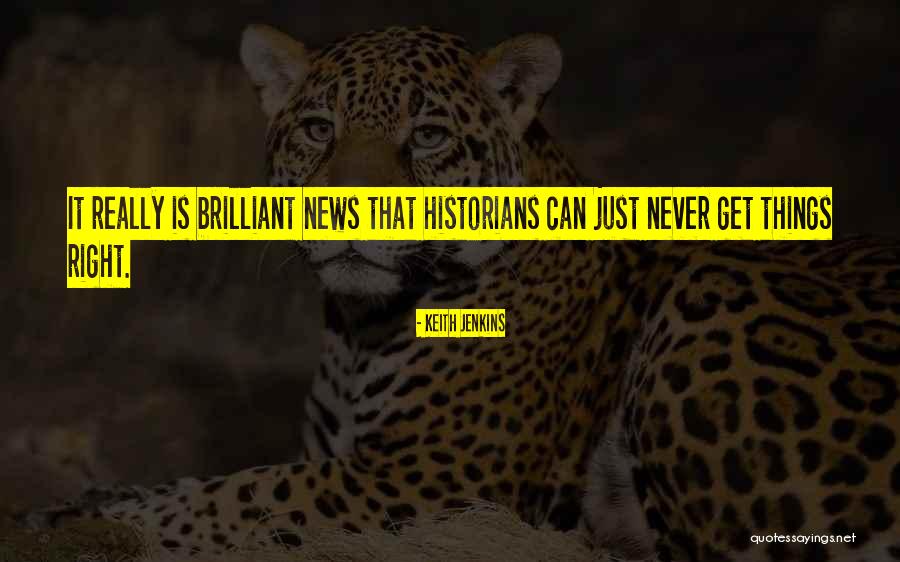 Keith Jenkins Quotes 1006260 Keith Jenkins Quotes 1006260
