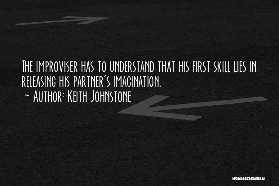 Keith Johnstone Quotes 1245624