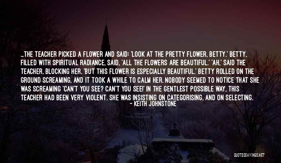 Keith Johnstone Quotes 1341764 Keith Johnstone Quotes 1341764