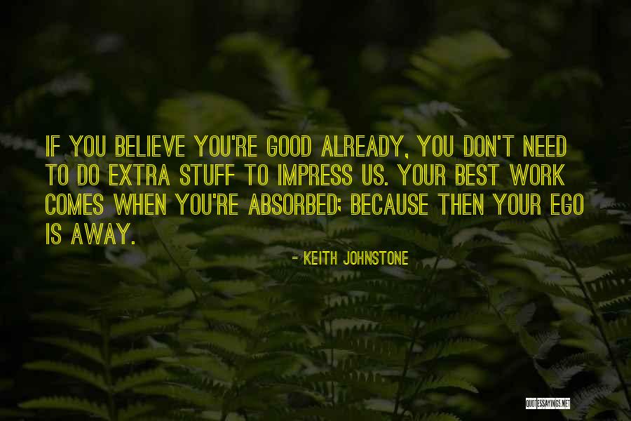 Keith Johnstone Quotes 1570059