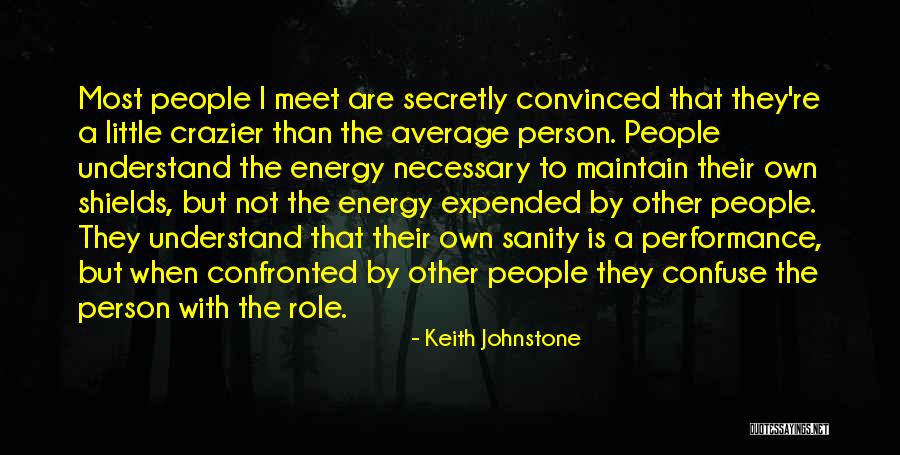 Keith Johnstone Quotes 1729073