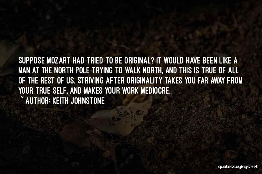 Keith Johnstone Quotes 322192