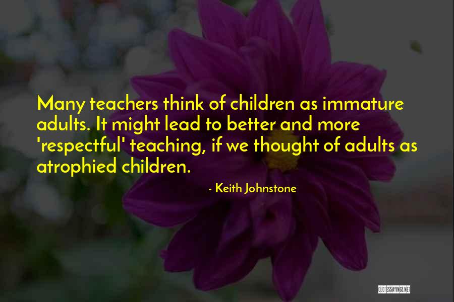 Keith Johnstone Quotes 434165 Keith Johnstone Quotes 434165