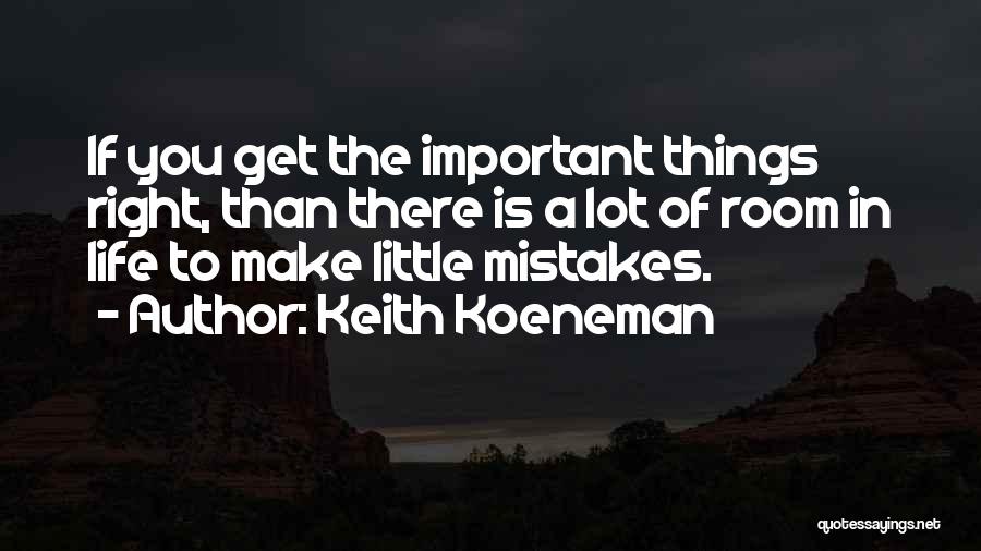 Keith Koeneman Quotes 1367800