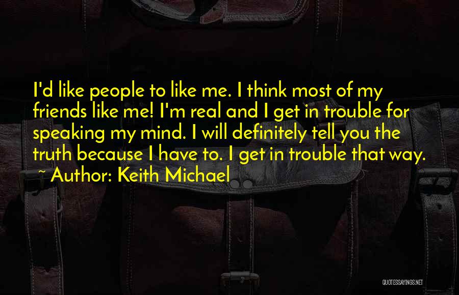 Keith Michael Quotes 414427