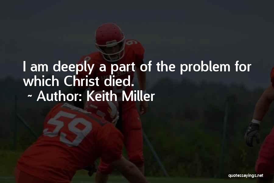 Keith Miller Quotes 100498