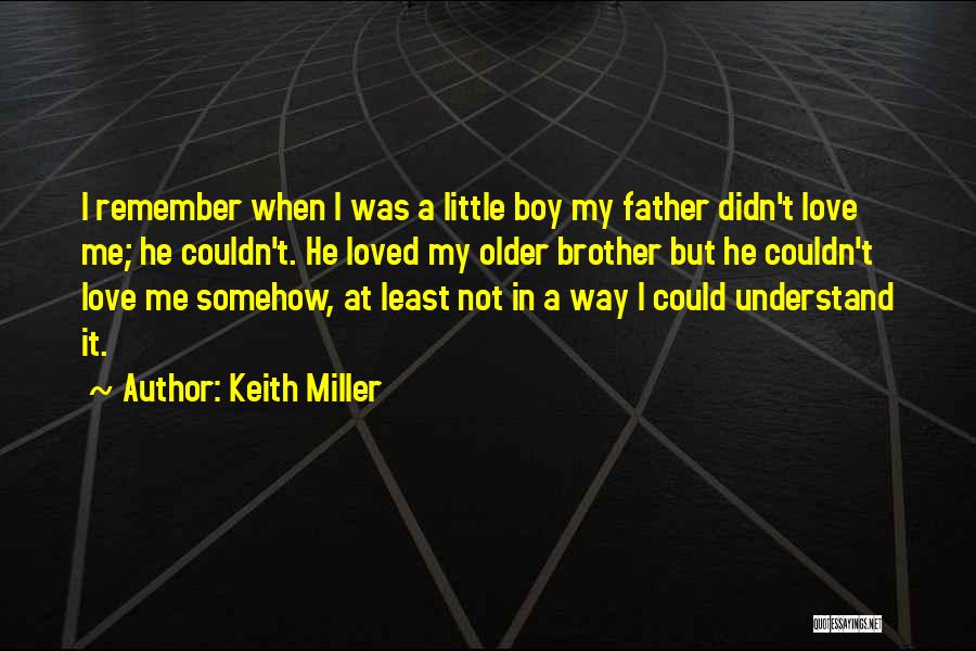 Keith Miller Quotes 1591961