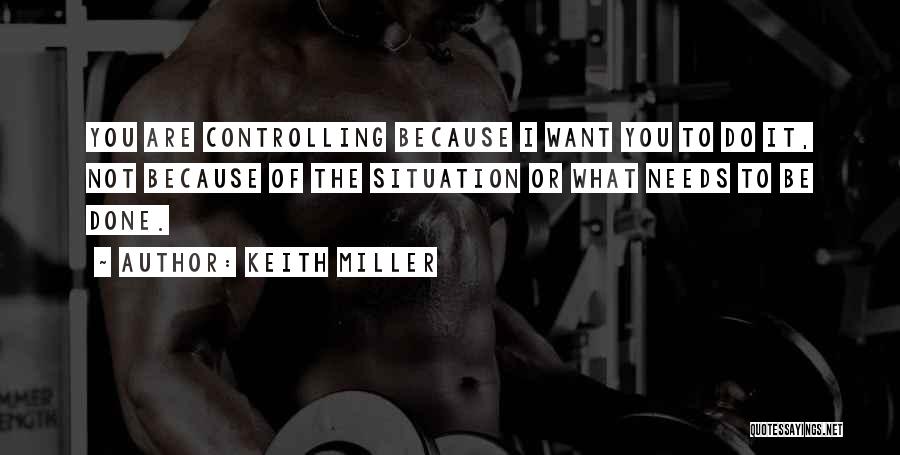 Keith Miller Quotes 1694466