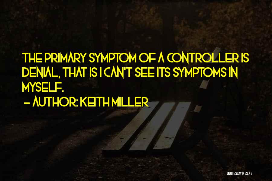 Keith Miller Quotes 1726225