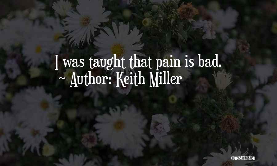 Keith Miller Quotes 648050