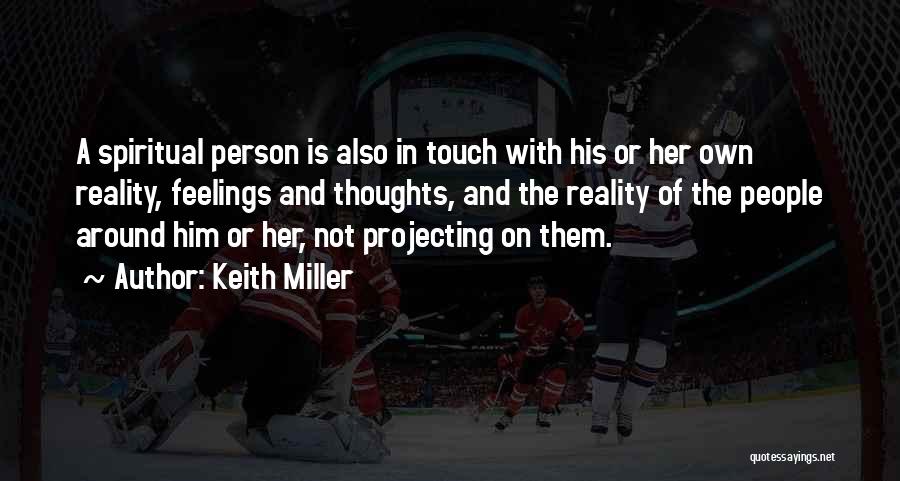 Keith Miller Quotes 86406