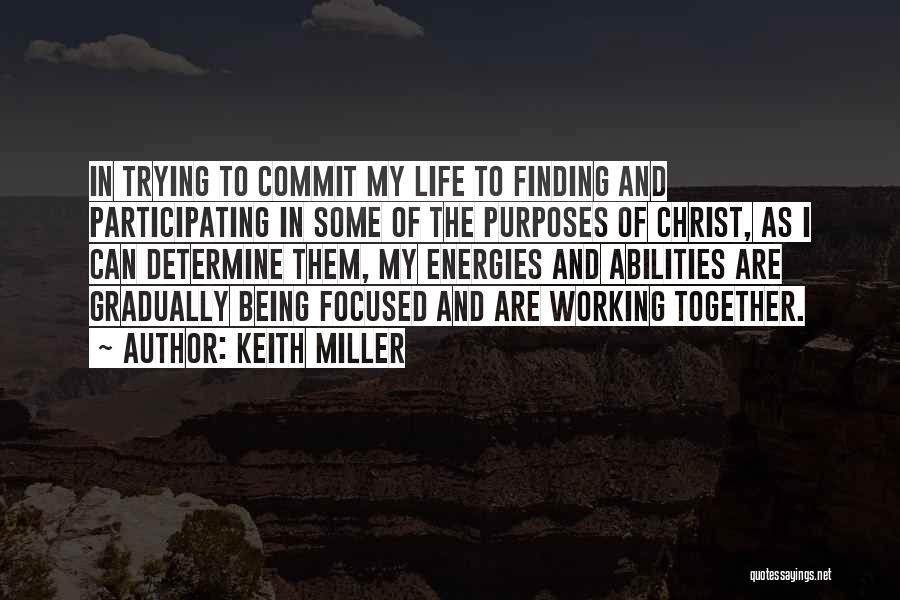 Keith Miller Quotes 920164