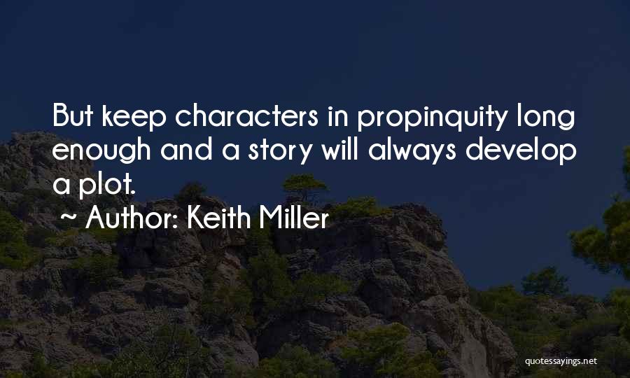 Keith Miller Quotes 93716