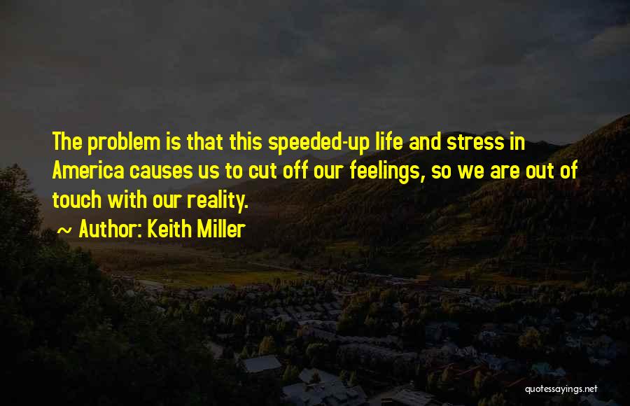 Keith Miller Quotes 952549