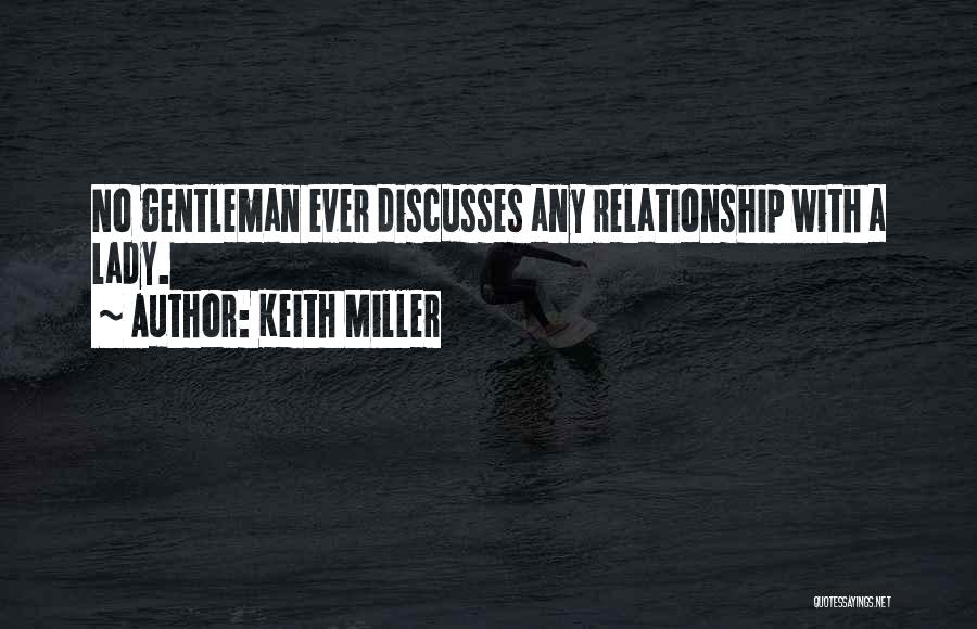 Keith Miller Quotes 957144