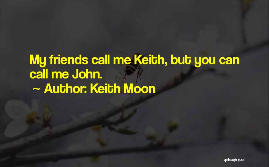 Keith Moon Quotes 2012123