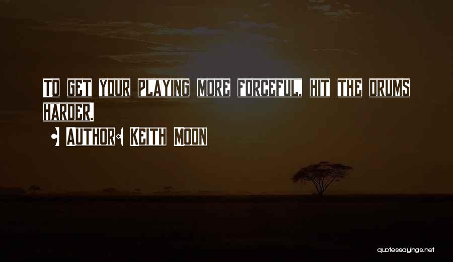 Keith Moon Quotes 91384