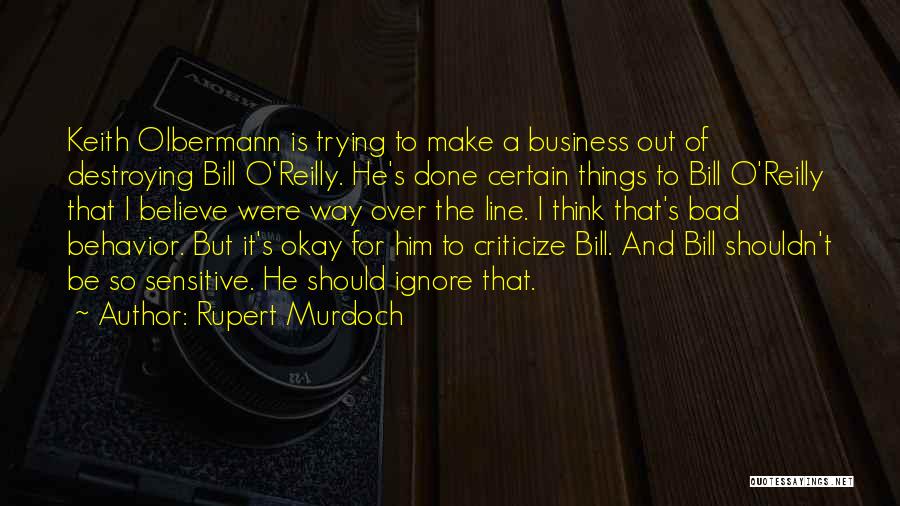 Keith Murdoch Quotes By Rupert Murdoch