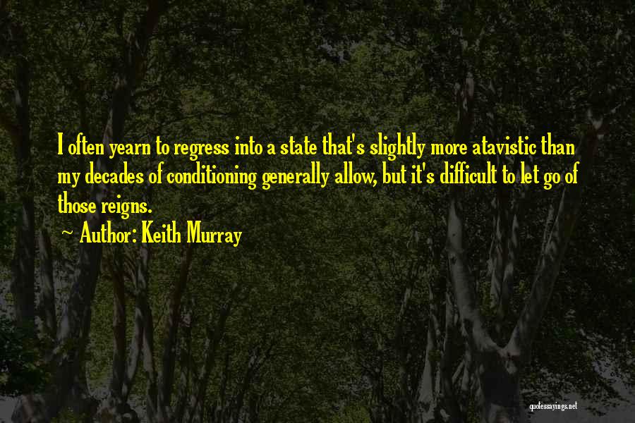 Keith Murray Quotes 1520463