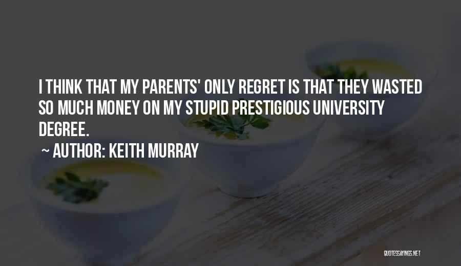 Keith Murray Quotes 2237396