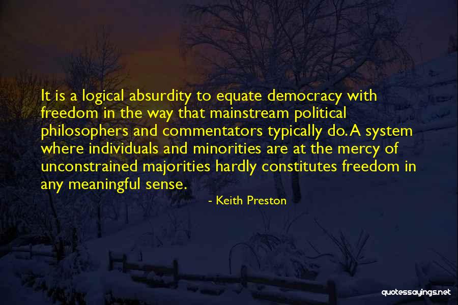 Keith Preston Quotes 762243