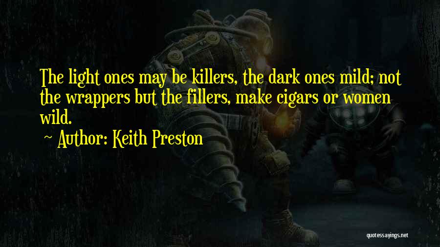 Keith Preston Quotes 79793