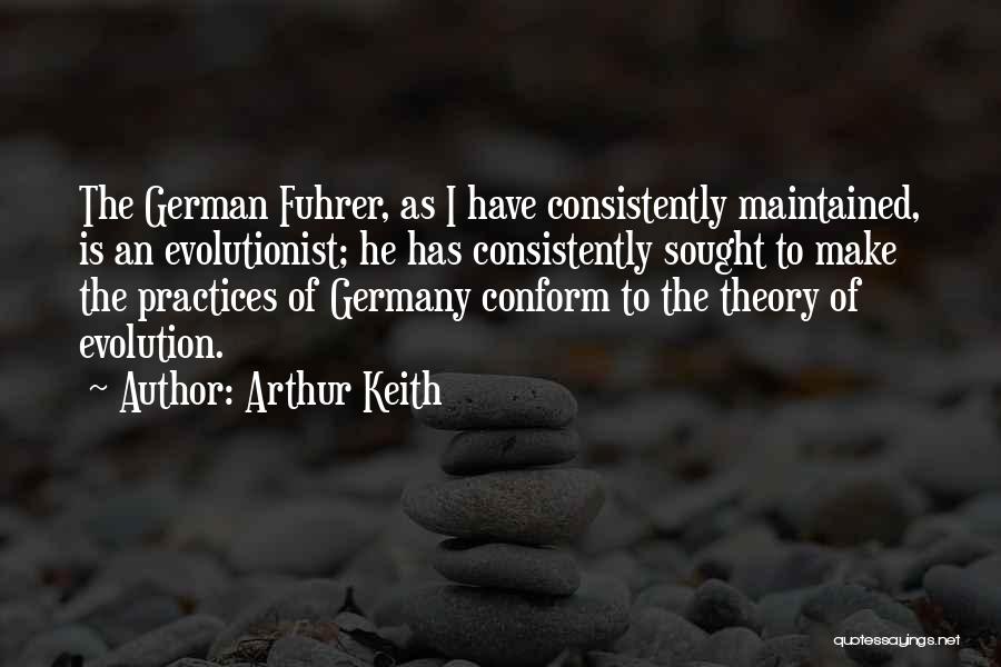 Keith Quotes By Arthur Keith