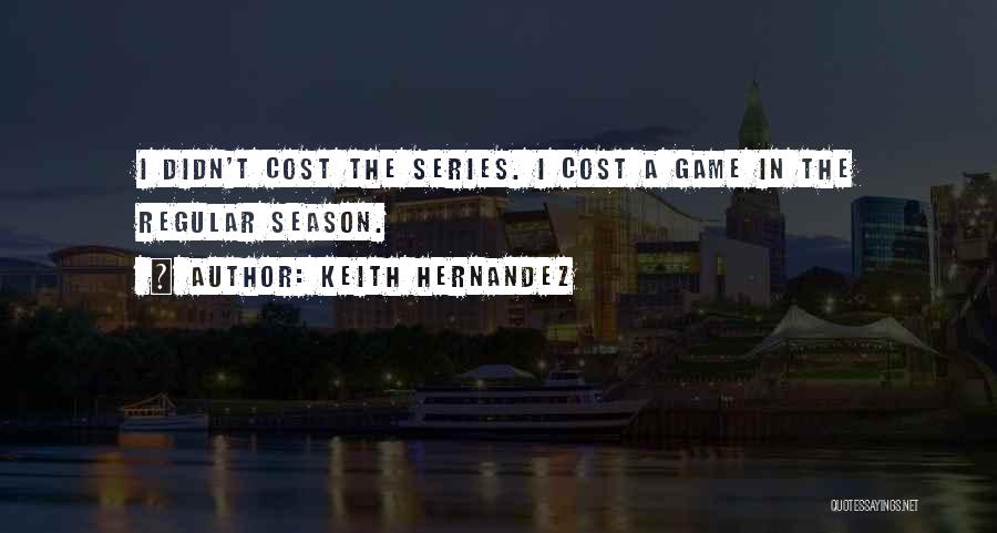 Keith Quotes By Keith Hernandez
