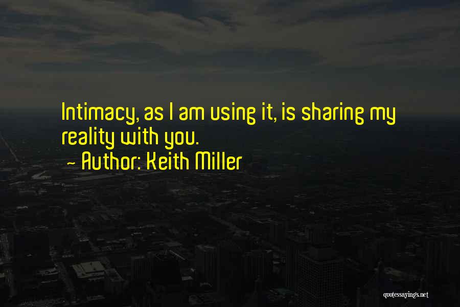 Keith Quotes By Keith Miller