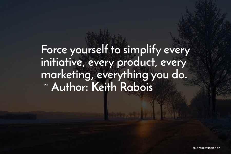 Keith Quotes By Keith Rabois