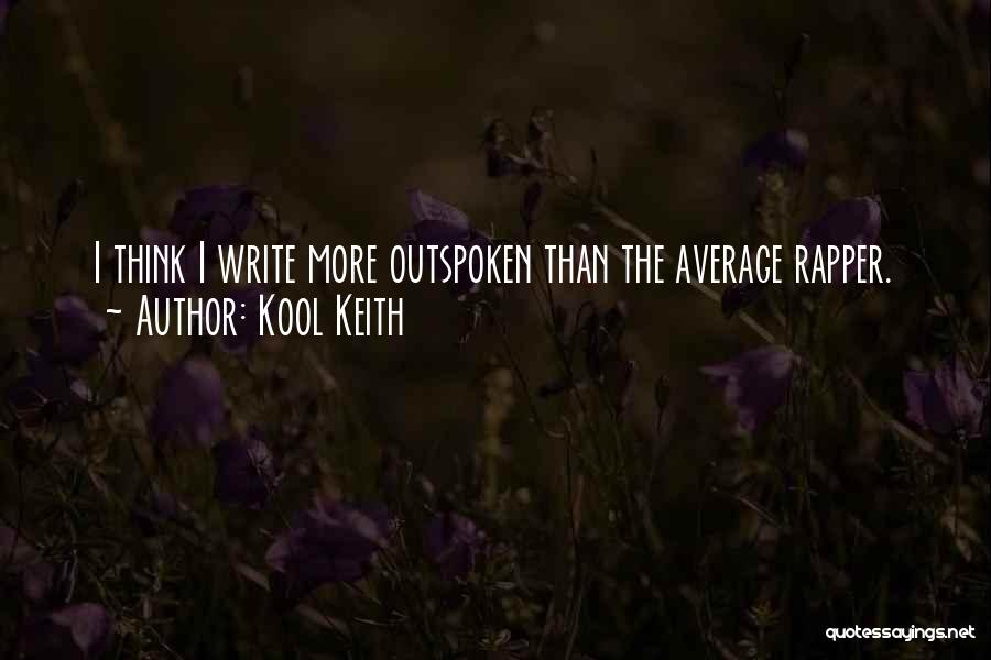 Keith Quotes By Kool Keith
