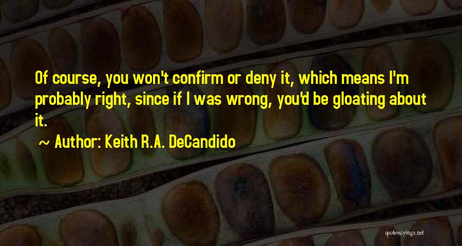 Keith R.A. DeCandido Quotes 638555