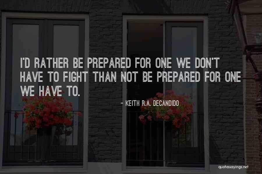 Keith R.A. DeCandido Quotes 81304 Keith R.A. DeCandido Quotes 81304