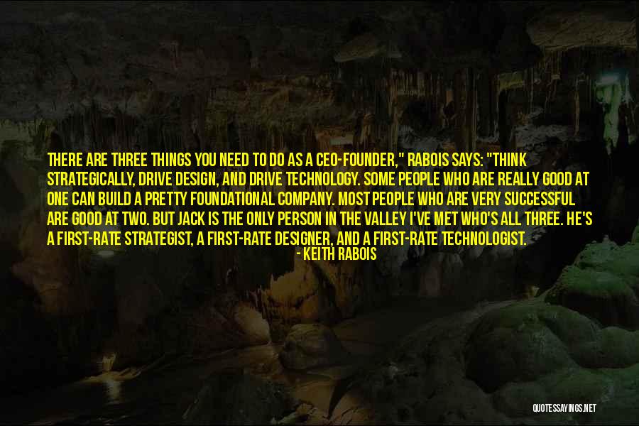 Keith Rabois Quotes 171112 Keith Rabois Quotes 171112