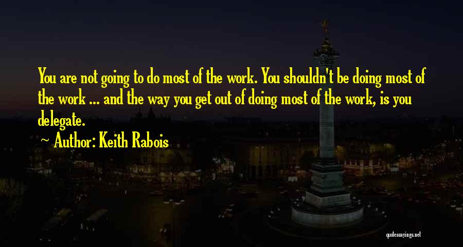 Keith Rabois Quotes 1818836
