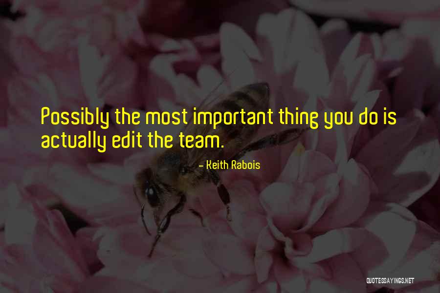 Keith Rabois Quotes 247270 Keith Rabois Quotes 247270