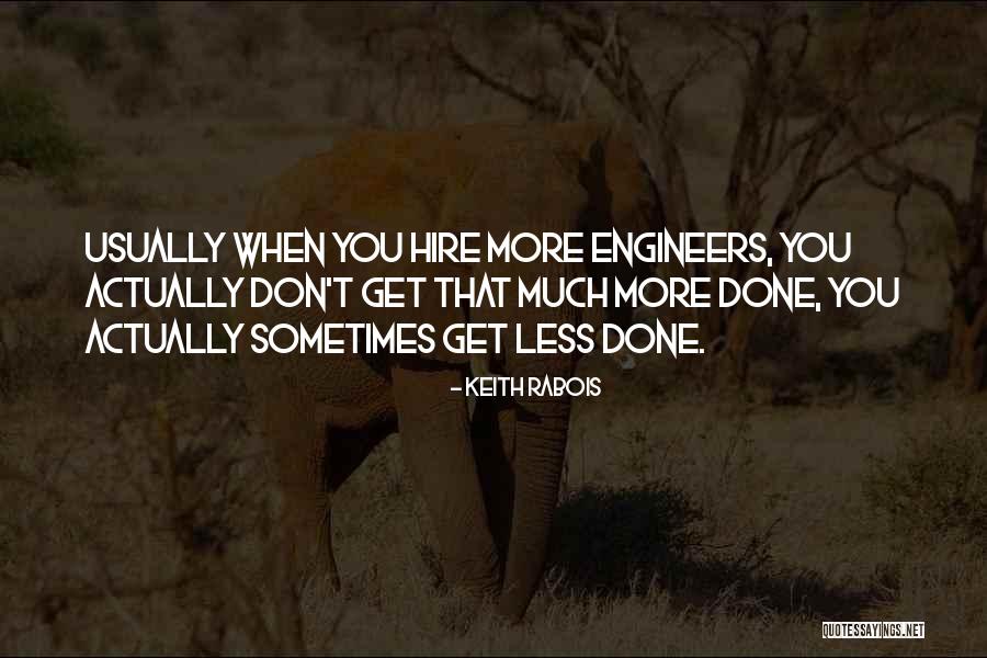 Keith Rabois Quotes 438879 Keith Rabois Quotes 438879