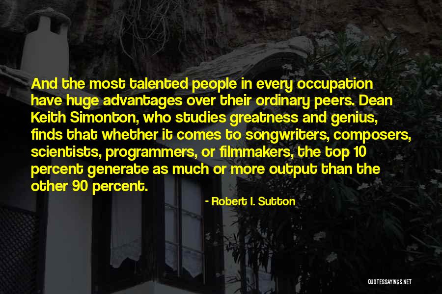 Keith Simonton Quotes By Robert I. Sutton Keith Simonton Quotes By Robert I. Sutton