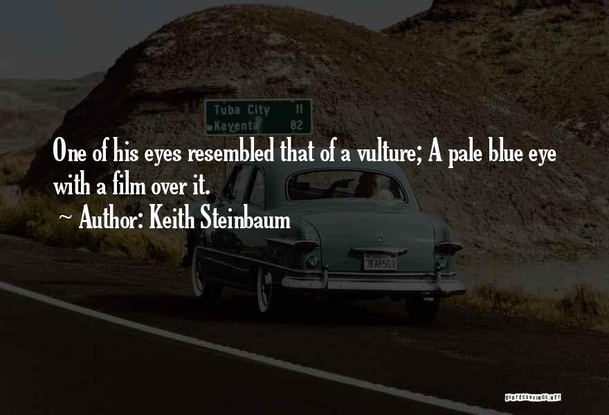 Keith Steinbaum Quotes 1769157